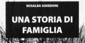 Presentazione del libro di Rosalba Sghedoni "Una storia di famiglia"