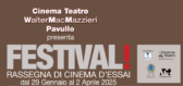 RASSEGNA D’ESSAI “FESTIVAL!”